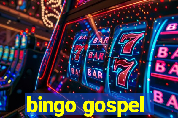 bingo gospel